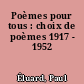 Poèmes pour tous : choix de poèmes 1917 - 1952