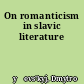 On romanticism in slavic literature