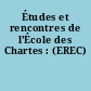 Études et rencontres de l'École des Chartes : (EREC)