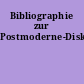 Bibliographie zur Postmoderne-Diskussion