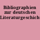 Bibliographien zur deutschen Literaturgeschichte
