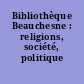 Bibliothèque Beauchesne : religions, société, politique