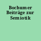 Bochumer Beiträge zur Semiotik