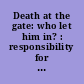 Death at the gate: who let him in? : responsibility for death in the Wisdom of Solomen and Derrida