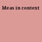 Ideas in context