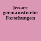 Jenaer germanistische Forschungen
