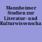 Mannheimer Studien zur Literatur- und Kulturwissenschaft