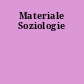 Materiale Soziologie