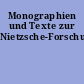 Monographien und Texte zur Nietzsche-Forschung