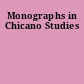 Monographs in Chicano Studies