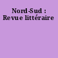 Nord-Sud : Revue littéraire