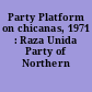 Party Platform on chicanas, 1971 : Raza Unida Party of Northern California