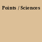 Points / Sciences