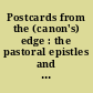 Postcards from the (canon's) edge : the pastoral epistles and Derrida's The post card