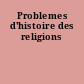 Problemes d'histoire des religions