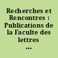 Recherches et Rencontres : Publications de la Faculte des lettres de Geneve