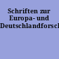 Schriften zur Europa- und Deutschlandforschung
