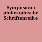 Symposion : philosophische Schriftenreihe