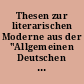 Thesen zur literarischen Moderne aus der "Allgemeinen Deutschen Universitätszeitung", 1887