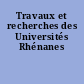 Travaux et recherches des Universités Rhénanes