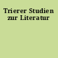 Trierer Studien zur Literatur
