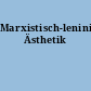 Marxistisch-leninistische Ästhetik