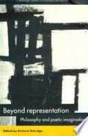 Beyond representation : philosophy and poetic imagination