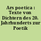 Ars poetica : Texte von Dichtern des 20. Jahrhunderts zur Poetik