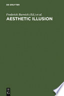 Aesthetic Illusion : theoretical and historical approaches ; [proceedings of a ... conference ...]