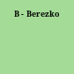 B - Berezko