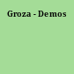 Groza - Demos