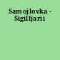 Samojlovka - Sigilljarii
