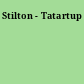 Stilton - Tatartup