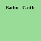 Badin - Caith