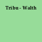 Tribu - Walth