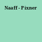Naaff - Pixner