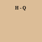 H - Q