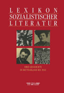 Lexikon sozialistischer Literatur : ihre Geschichte in Deutschland bis 1945