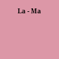 La - Ma