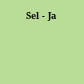 Sel - Ja