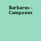 Barbarus - Campanus