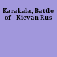 Karakala, Battle of - Kievan Rus