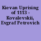 Kievan Uprising of 1113 - Kovalevskii, Evgraf Petrovich