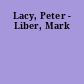 Lacy, Peter - Liber, Mark
