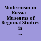 Modernism in Russia - Museums of Regional Studies in Russia and the Soviet Union