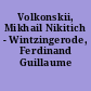 Volkonskii, Mikhail Nikitich - Wintzingerode, Ferdinand Guillaume