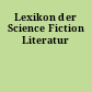 Lexikon der Science Fiction Literatur