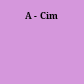 A - Cim