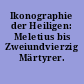 Ikonographie der Heiligen: Meletius bis Zweiundvierzig Märtyrer. Register