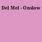 Del Mel - Onslow